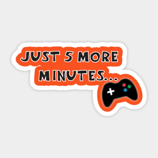 Just 5 more minutes... Sticker